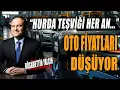 Oto Fiyatları Düşüyor | Hurda Teşviği Her An... | Hüsamettin Yalçın Anlattı