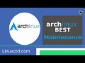 Arch Linux Maintenance