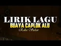 Download Lagu Lirik Buaya Caplok Alu - AA. Raka Sidan 🎵 Lirik Lagu Bali Populer 🎵 Lagu Bali Terbaru 2024