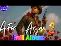 Download Lagu A For Arjan 2 Album | A For Arjan 2 Full Album | Arjan Dhillon Full Album A For Arjan 2 | 2025
