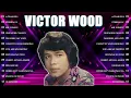 Lagu Victor Wood Greatest Hits 2025 - Opm Tagalog Love Songs Of All Time #10