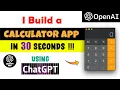 I created a Calculator App using ChatGPT in 30 Seconds
