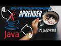 018 - Programacion Java Trabajar con el tipo de datos char en Java