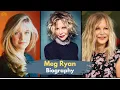 Meg Ryan Biography Secrets of her mysterious life and brilliant career