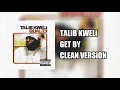 Download Lagu Talib Kweli - Get By \