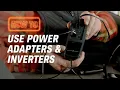 How to Use Power Adapters and Inverters