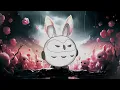 BUNNY PHONK - Gill Chang & bear bear & friends