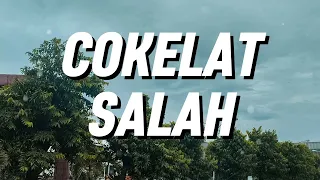 cokelat salah lirik 