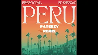 fireboy dml ft p a teezy u0026 ed sheeran peru remix