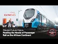 Download Lagu Gibela's Future Vision: Meeting the Needs of Passenger Rail on the African Continent