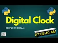 Digital Clock Python Simple Learn Digital Dive