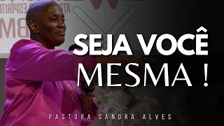 IMPOSSÍVEL você não MUDAR DE VIDA com essa PREGAÇÃO ! | Pastora Sandra Alves