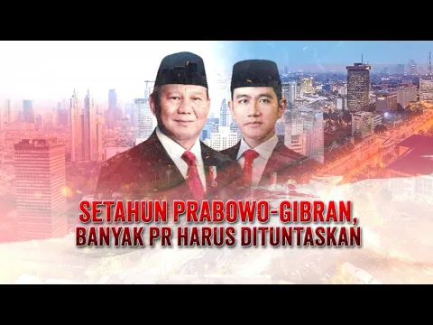 Setahun Prabowo-Gibran, Banyak PR Harus Dituntaskan