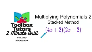 Multiplying Polynomials Example 2 Stacked Method