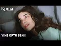 Lagu Beni Öptü… Yine.  KUMA 36. Bölüm | Yeni Diziler 2025 | KUMA - Türk Dizileri