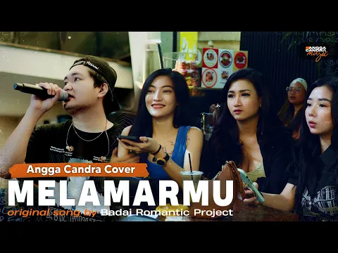 Download MP3 Melamarmu - Badai Romantic Project |  Cover by Angga Candra Ft Himalaya