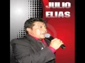 Download Lagu Amarte solo ati señor. Julio Elias