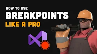 How to use breakpoints in Visual Studio