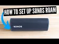 How To Set Up Sonos Roam