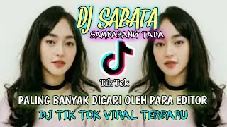 Download Dj Viral 🎧🎶 Sabata Sambarang Tada Remix Slow bits || Dj Mashup Mix - Dj Viral Tik Tok 2020 MP3