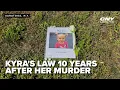 10 years after her murder Kyra s Law awaits Hochul s signature