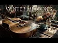 Lagu Zachte Fingerstyle Gitaar voor Winterochtenden - Kalme Seizoensontspanning \u0026 Warme Sfeer