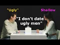 Shallow woman rejects every ugly man