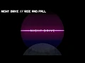Night Drive - Rise and fall