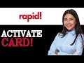 How To Activate Your Rapid Pay Card 2025