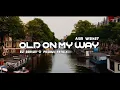 Lagu DJ OLD ON MY WAY X MELODY ENAK TIKTOK SLOWMO VIRAL 2021 (Cinematic Music Vidio)