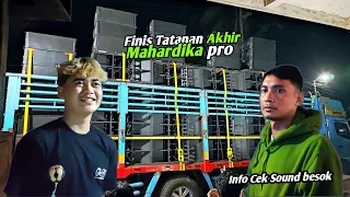 mahardika pro final setup finish sumbersewu sound check preparation with 21 inch specs