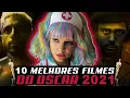 10 MELHORES FILMES indicados ao OSCAR 2021