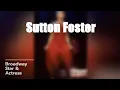 Sutton Foster Broadway s Brightest Star