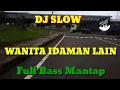 Download Lagu Dj Dangdut Wanita Idaman Lain Full Bass Mantap