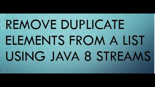 How do you remove duplicate elements from a list using Java 8 streams
