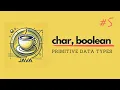Java for Beginners - Char and Boolean Primitive Types Explained 2025