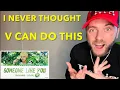 Download Lagu RAPPER 1ST REACTION To - V ( BTS) 태형 - 'Someone Like You' (Cover )