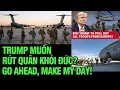 Lagu VL-22.12: Trump muốn rút quân khỏi đức? Go ahead, make my day!