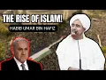 The Rise Of Islam! | Habib Umar bin Hafiz (English)