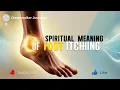 Spiritual Meaning of Foot Itching New Journeys Hidden Messages