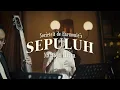 "SEPULUH" - Societeit de Harmonie ft. Natasya Elvira LIVE at Spiegel, Kota Lama Semarang