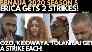 bbnaija 2020 erica gets 2 strikes kiddwaya tolanibaj ozo get 1 strike each biggie returns fswg