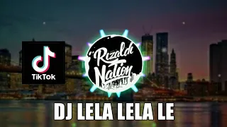 Download DJ LELA LELA LE VIRAL TIKTOK 2020 MP3