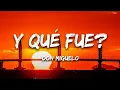 Download Lagu Don Miguelo - Y Que Fue? (Letra/Lyrics)
