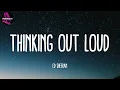 Ed Sheeran - Thinking out Loud (Lyrics) || Katy Perry | Bruno Mars | Michael Jackson | Mix Lyrics