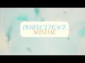 Sondae Perfect Peace [ lyrics ]
