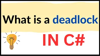 What is a deadlock in C#