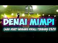 Download Lagu 🔥 LAGU JOGET MINANG PARTY GACOR 🌴DENAI MIMPI 🎶TERBARU 2025 ]] Jhun Rmxr 