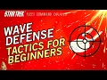 Wave Defense Tactics For Beginners How to play Star Trek Fleet Command Outside Views STFC