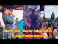 Lagu MASYAALLAH,,, KONSER ZAHRA HARI INI DI PADATI LAUTAN MANUSIA 